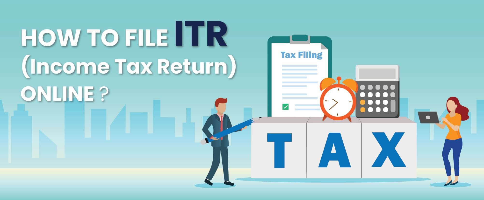 How To File ITR Complete Guide To File Income Tax Returns Online 